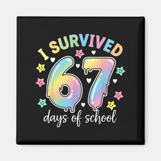 I Survived 67 Days Of School Funny Meme Teacher St マグネット (正面)
