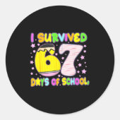 I Survived 67 Days Of School Funny Meme Teacher St ラウンドシール (正面)
