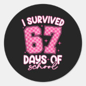 I Survived 67 Days Of School Funny Meme Teacher St ラウンドシール (正面)
