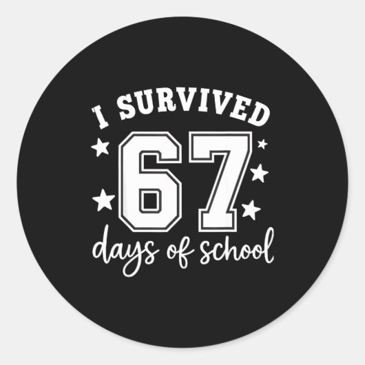 I Survived 67 Days Of School Funny Meme Teacher St ラウンドシール (正面)
