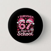 I Survived 67 Days Of School Funny Meme Teacher St 缶バッジ (正面)