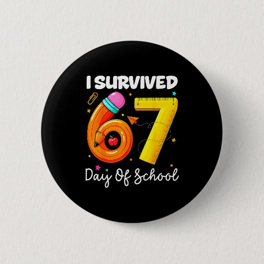 I Survived 67 Days Of School Funny Meme Teacher St 缶バッジ (正面)
