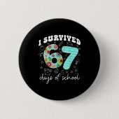 I Survived 67 Days Of School Funny Meme Teacher St 缶バッジ (正面)