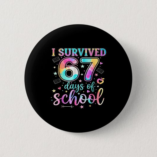 I Survived 67 Days Of School Funny Meme Teacher St 缶バッジ (正面)