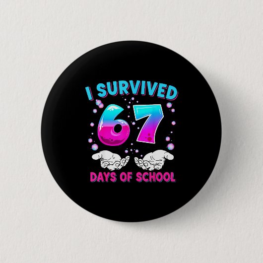 I Survived 67 Days Of School Funny Meme Teacher St 缶バッジ (正面)