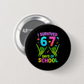 I Survived 67 Days Of School Funny Meme Teacher St 缶バッジ (正面&裏面)