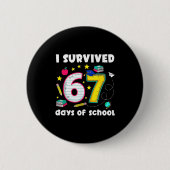 I Survived 67 Days Of School Funny Meme Teacher St 缶バッジ (正面)