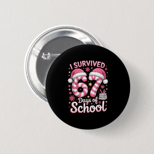 I Survived 67 Days Of School Funny Meme Teacher St 缶バッジ (正面&裏面)