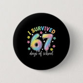 I Survived 67 Days Of School Funny Meme Teacher St 缶バッジ (正面)