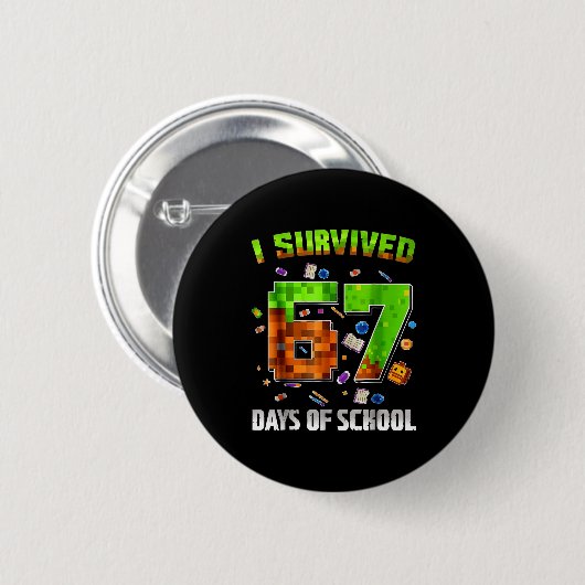 I Survived 67 Days Of School Funny Meme Teacher St 缶バッジ (正面&裏面)