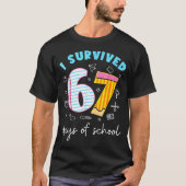 I Survived 67 Days Of School Funny Meme Teacher St Tシャツ (正面)