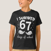 I Survived 67 Days Of School Funny Meme Teacher St Tシャツ (正面)