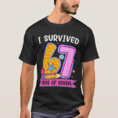 I Survived 67 Days Of School Funny Meme Teacher St Tシャツ (正面)