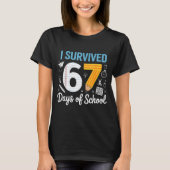 I Survived 67 Days Of School Funny Meme Teacher St Tシャツ (正面)