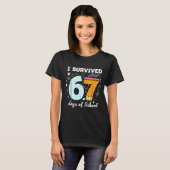 I Survived 67 Days Of School Funny Meme Teacher St Tシャツ (正面フル)