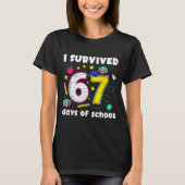 I Survived 67 Days Of School Funny Meme Teacher St Tシャツ (正面)