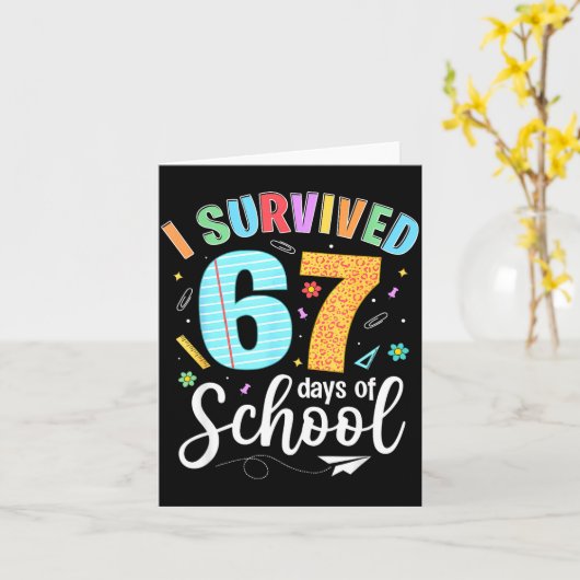 I Survived 67 Days Of School Funny Meme Teachers S カード (黄色い花)