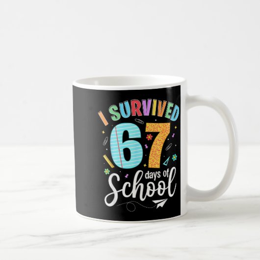I Survived 67 Days Of School Funny Meme Teachers S コーヒーマグカップ (右)