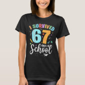 I Survived 67 Days Of School Funny Meme Teachers S Tシャツ (正面)