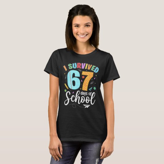 I Survived 67 Days Of School Funny Meme Teachers S Tシャツ (正面フル)