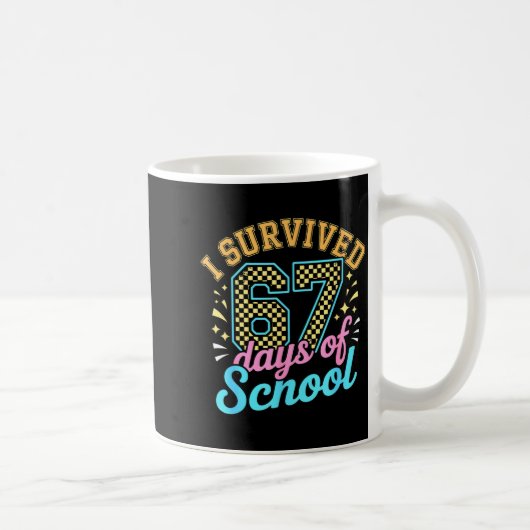 I Survived 67 Days Of School Funny Six Seven 6 7 M コーヒーマグカップ (右)
