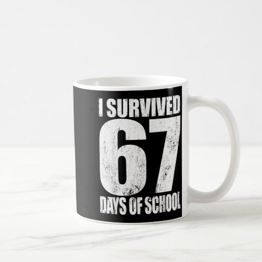 I Survived 67 Days Of School Funny Six Seven 6 7 M コーヒーマグカップ (右)