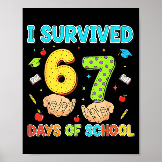 I Survived 67 Days Of School Funny Six Seven 6 7 M ポスター (正面)