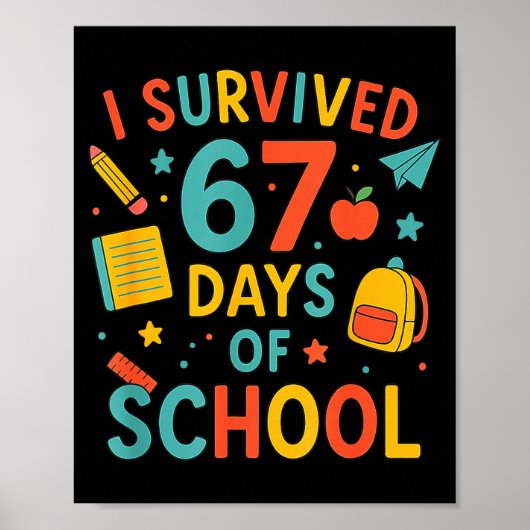 I Survived 67 Days Of School Funny Six Seven 6 7 M ポスター (正面)