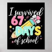 I Survived 67 Days Of School Funny Six Seven Meme  ポスター (正面)