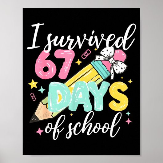 I Survived 67 Days Of School Funny Six Seven Meme  ポスター (正面)