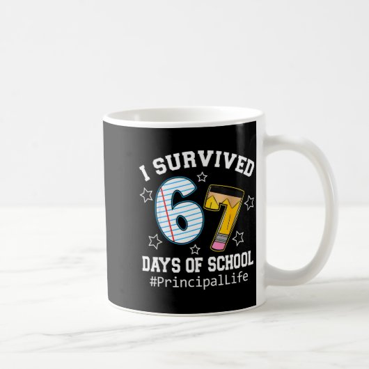 I Survived 67 Days Of School Funny Six Seven Princ コーヒーマグカップ (右)