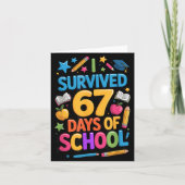 I Survived 67 Days Of School Funny Student Teacher カード (正面)