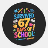 I Survived 67 Days Of School Funny Student Teacher ラウンドシール (正面)