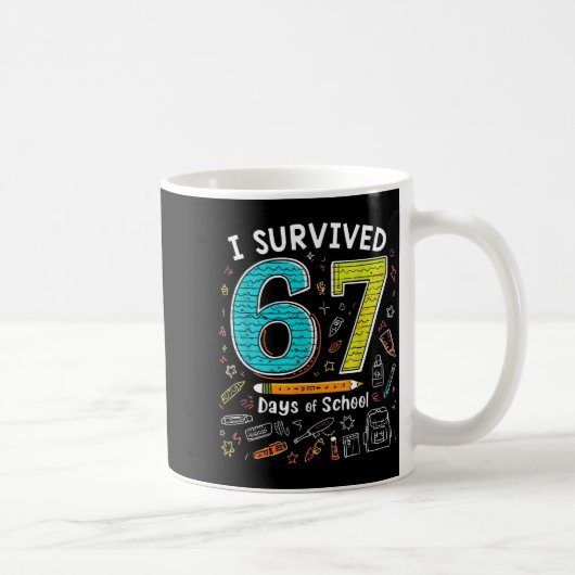 I Survived 67 Days Of School _ Funny Teacher &amp; コーヒーマグカップ (右)