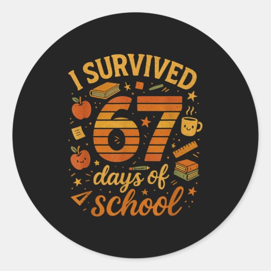 I Survived 67 Days Of School _ Funny Teacher &amp; ラウンドシール (正面)