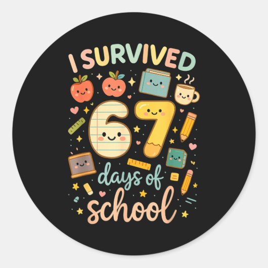 I Survived 67 Days Of School _ Funny Teacher &amp; ラウンドシール (正面)