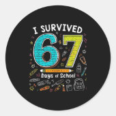 I Survived 67 Days Of School _ Funny Teacher & ラウンドシール (正面)