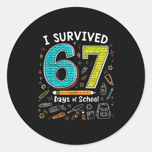 I Survived 67 Days Of School _ Funny Teacher &amp; ラウンドシール (正面)