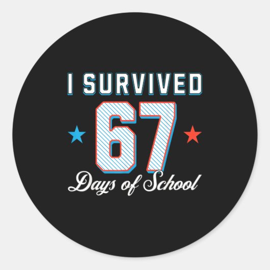 I Survived 67 Days Of School Funny Teacher And Stu ラウンドシール (正面)