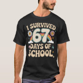 I Survived 67 Days Of School Funny Teacher And Stu Tシャツ (正面)
