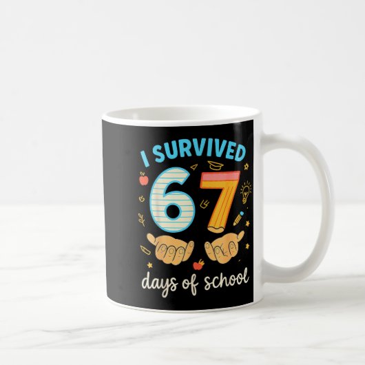 I Survived 67 Days Of School Funny Teacher Student コーヒーマグカップ (右)