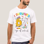 I Survived 67 Days of School Funny Teacher Student Tシャツ (正面)