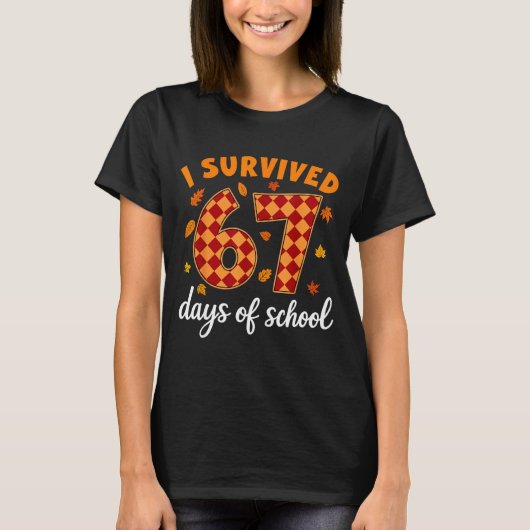 I Survived 67 Days Of School Funny Teacher Thanksg Tシャツ (正面)