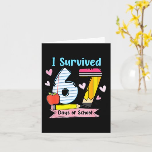 I Survived 67 Days Of School, Funny Teachers Stude カード (黄色い花)