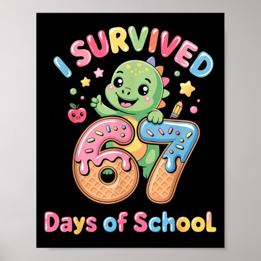 I Survived 67 Days Of School Ice Cream Drip Dino R ポスター (正面)