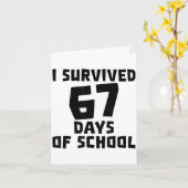 I Survived 67 Days Of School - Quote Student Life  カード (黄色い花)