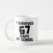 I Survived 67 Days Of School - Quote Student Life  コーヒーマグカップ (左)