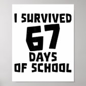 I Survived 67 Days Of School - Quote Student Life  ポスター (正面)