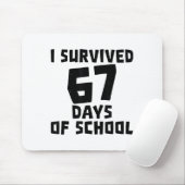 I Survived 67 Days Of School - Quote Student Life  マウスパッド (マウス)