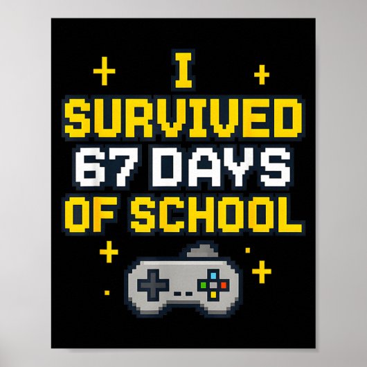 I Survived 67 Days Of School Retro Gaming Controll ポスター (正面)